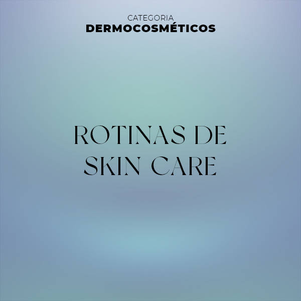 Rotinas de Skin Care