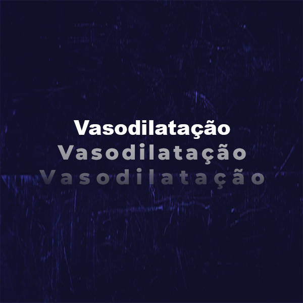 Vasodilatação